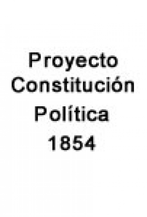Proyecto constitución política: (30 de abril 1854)